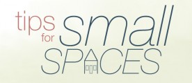 Tips for small spaces